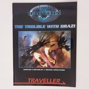 Babylon 5 - The Trouble With Drazi - Traveller SciFI RPG Roleplaying Guide Book